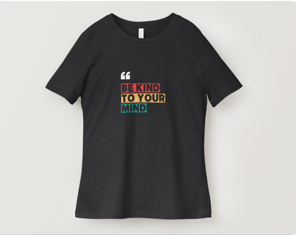Be Kind to Your Mind