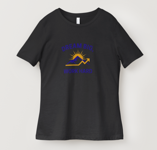 Dream Big, Work Hard