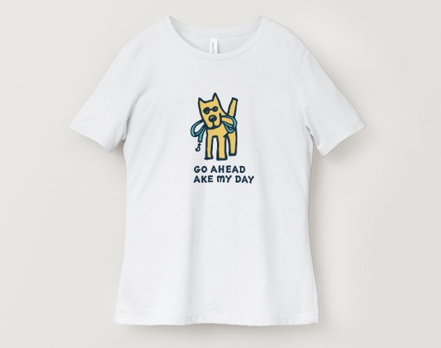 Go Ahead, Make My Day