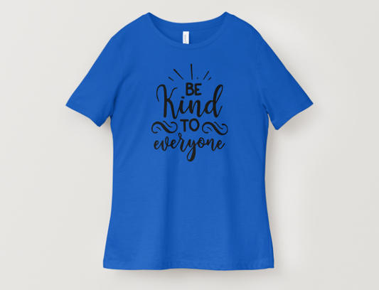 Be Kind to Everyone